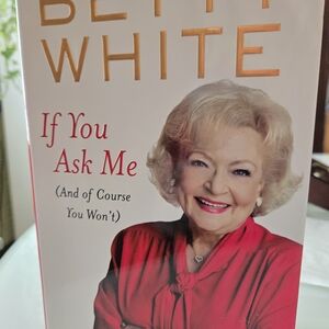 Betty White "If You Ask Me" Hardcover Book - White & Red Cover
